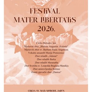 Festival "Mater Libertatis" u crkvi Svete Mati Slobode na Jarunu